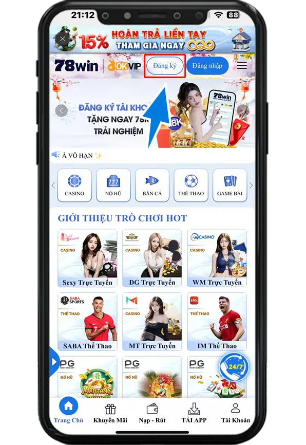 Bước 1: Tại trang chủ 78win , ấn chọn "Đăng Ký"